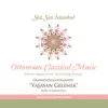 Söz Saz İstanbul - Ottomans Classical Music / Osmanlı'dan Günümüze Yaşayan Gelenek
